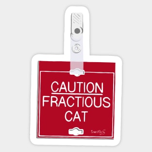 Caution - Fractious Cat Sticker